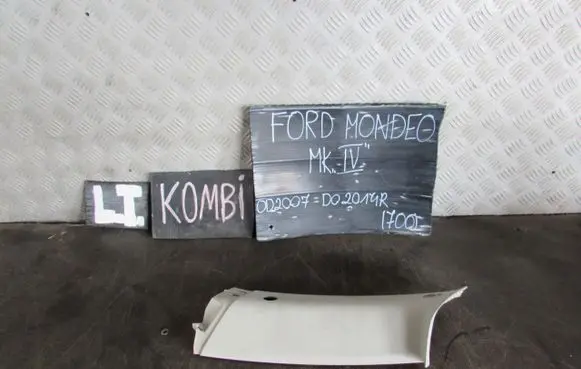 Ford Mondeo MK IV (A) pillar trim