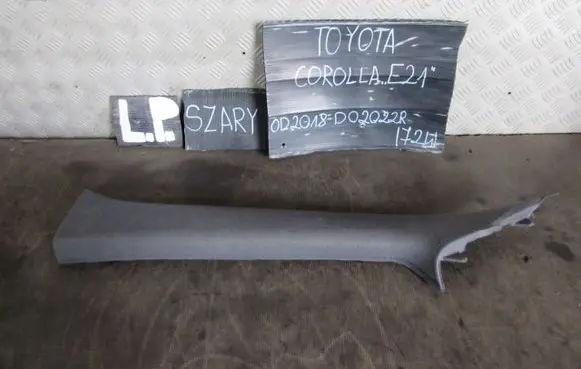 Toyota Corolla E210 E21 (A) pillar trim 62220