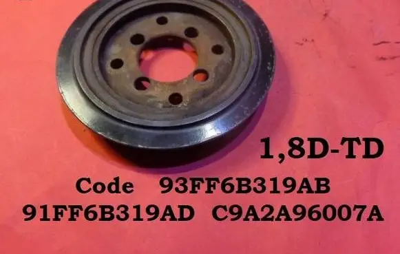 Ford Mondeo MK II Crankshaft pulley 93FF6B319AB 91FF6B319AD C9A2A96007A
