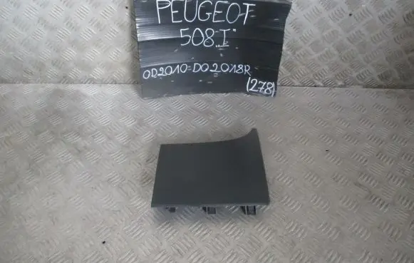 Peugeot 508 Dashboard lower bottom trim panel 9670985677