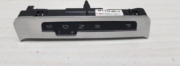 Audi A6 S6 C6 4F Gear shift selector indicator 4F1713463D 440175070726