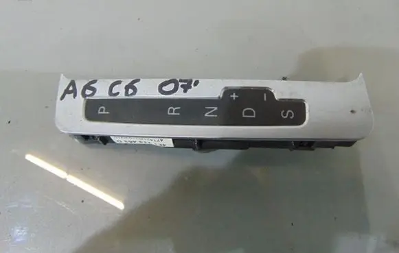 Audi A6 S6 C6 4F Gear shift selector indicator 