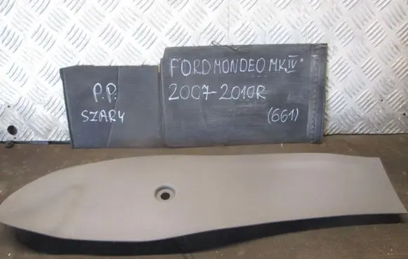 Ford Mondeo MK IV Centre console side trim rear 7S71A046B26
